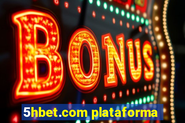 5hbet.com plataforma